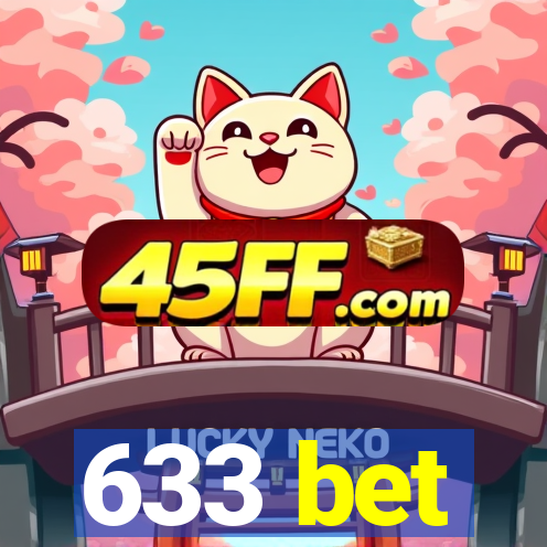 633 bet
